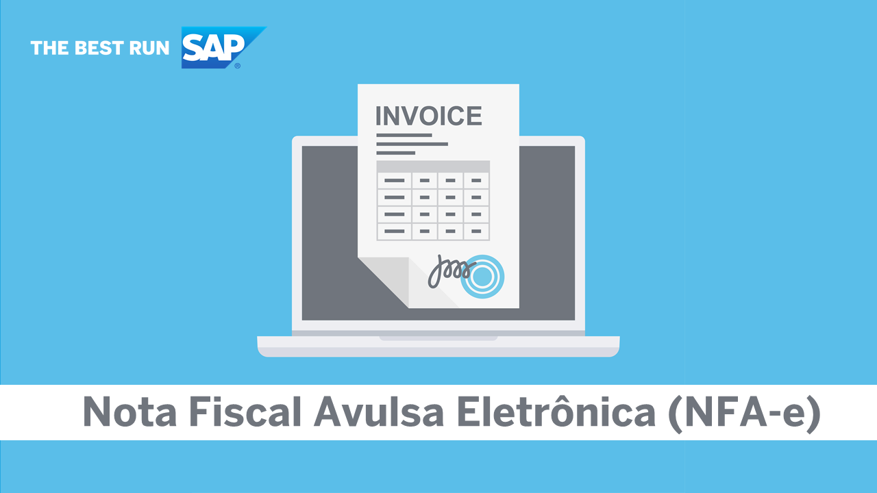 Nota Fiscal Avulsa Eletrônica (NFA-e) - SAP Community