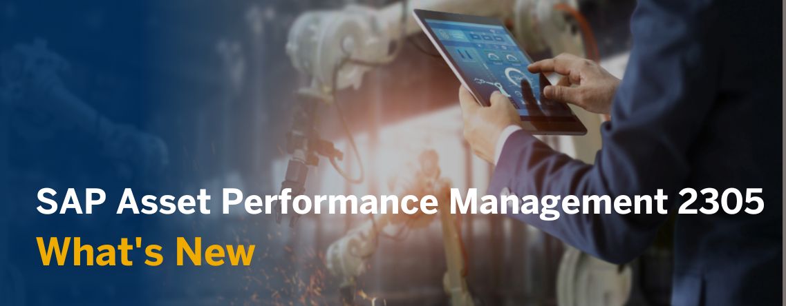 Highlights for SAP Asset Performance Management 23 SAP Community